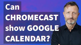 Can Chromecast show Google Calendar