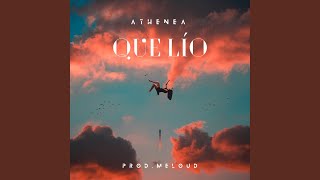 Que Lío - Athenea