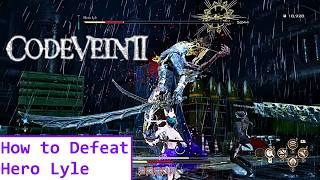 Code Vein 2: How to Defeat Hero Lyle Boss Fight. Fastest / Easiest / Cheese-iest Method.