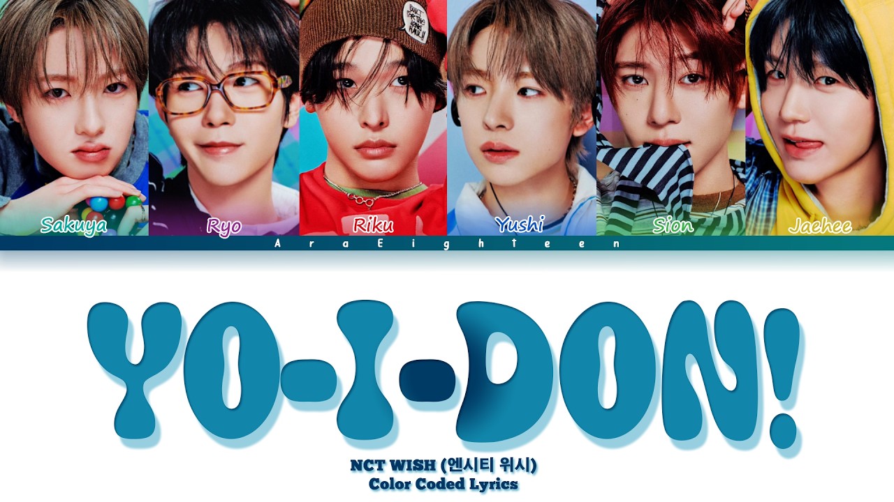 NCT WISH (엔시티 위시) 'YO-I-DON!' Lyrics (엔시티 위시 YO-I-DON