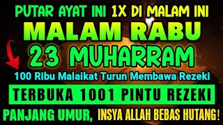 😱🤲SABTU PAGI BULAN MUHARRAM..100 RIBU MALAIKAT PEMBAWA REZEKI TURUN KEBUMI| PUTAR AYAT INI 1X