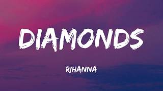 Diamonds - Rihanna (Lyrics)