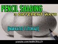 Pencil Shading: 3 Different Ways [Narrated Tutorial]