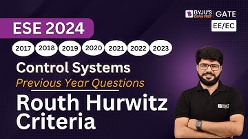 Routh Hurwitz Criteria | Control Systems for ESE 2024 | Electrical/Electronics | BYJU