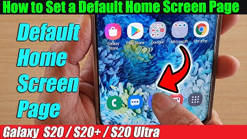 Galaxy S20/S20+: How to Set a Default Home Screen Page