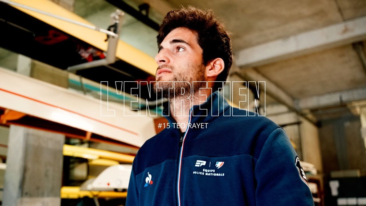 L'Entretien - Téo RAYET, rameur de l'équipe de FRANCE d'aviron