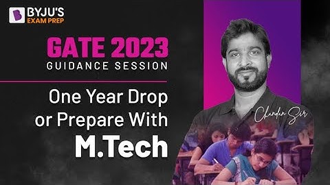 Should I Drop 1 year for GATE or Prepare with M.Tech? | Career Guidance | BYJU