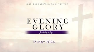 KIJITONYAMA LUTHERAN CHURCH: IBADA YA EVENING GLORY (THE SCHOOL OF HEALING) 13/ 05/ 2024