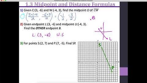 Honors Geometry: 1.3 Distance and Midpoints Pt. 2