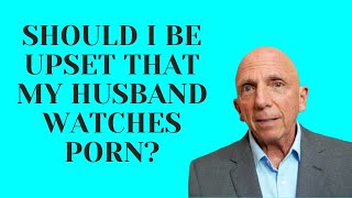 Famous Should I Be Upset That My Husband Watches Porn? Profile