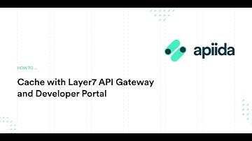 How To: Caching with Layer7 API Gateway and Developer Portal