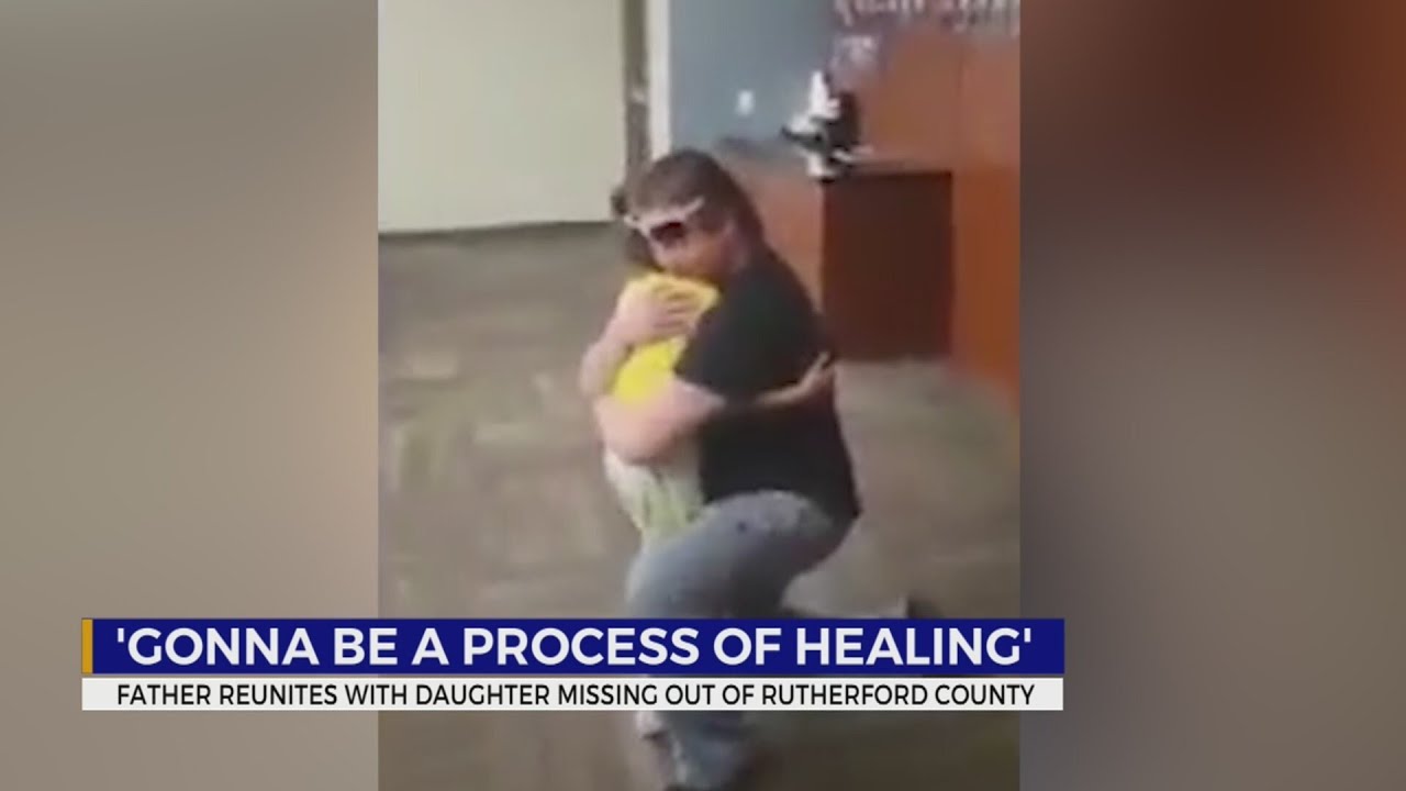 Father reunites with daughter missing out of Rutherford County - YouTube