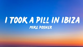 Mike Posner - I Took A Pill In Ibiza Lyrics