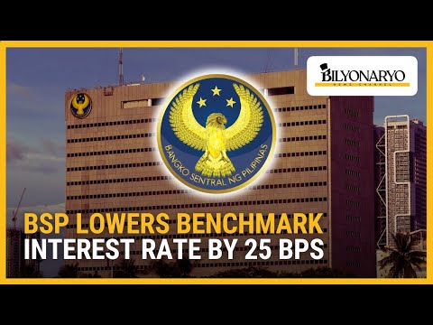 BSP lowers benchmark interest rate by 25 bps | Business 360