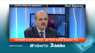 Çözüm Süreci ne aşamada? Numan KURTULMUŞ