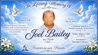Thanksgiving Service | Bro. Joel Bailey " Funeral Service" August 2, 2026