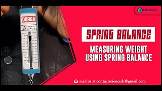 SPRING BALANCE || Measuring Weight using Spring Balance