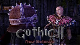 32 | Returning 6.0 - New Balance (Gothic 2 Mod) | The Missing Novices