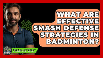What Are Effective Smash Defense Strategies In Badminton? - The Racket Xpert