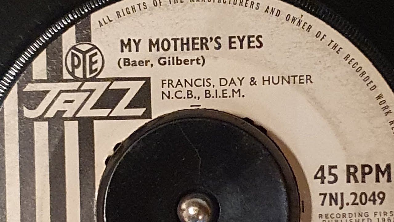 MY MOTHER 'S EYES - Kenny Ball & his Jazzmen  voc. Kenny Ball (PYE 7NJ.2049) rec.1961