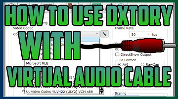 How to use Dxtory in tandem with Virtual Audio Cable
