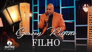 Gerson Rufino I Filho 'DVD O Cestinho' [Clipe Oficial]