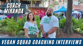 Coach Miranda: Helping People Build Their Dream Vegan Physique - Vegan Squad Coaching Interviews #2