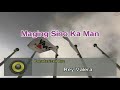 Maging Sino Ka Man - Rey Valera (Karaoke)