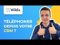 Connectez wildix avec votre crm   pour appeler depuis votre ordinateur 