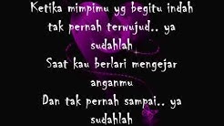 bondan prakoso & fade2black-ya sudahlah lyrics  - Durasi: 4:13. 