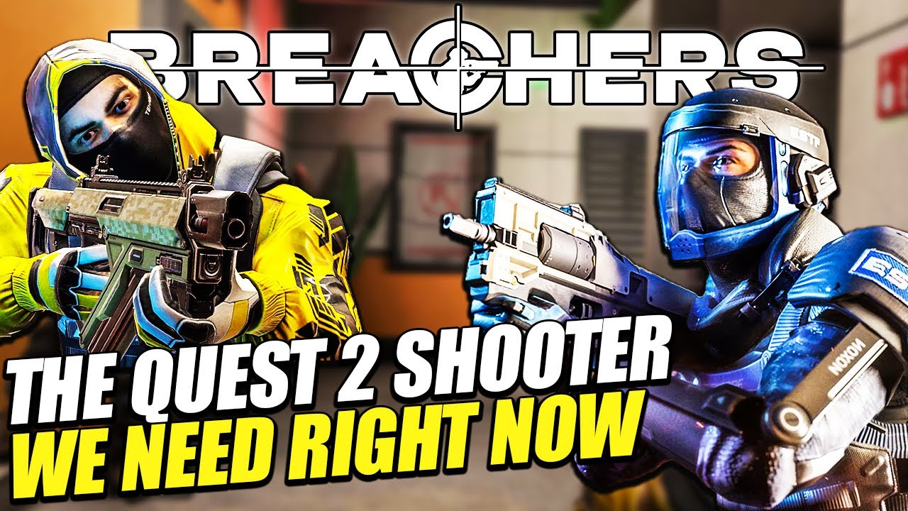 Breachers VR on Quest 2 is AMAZING! YouTube