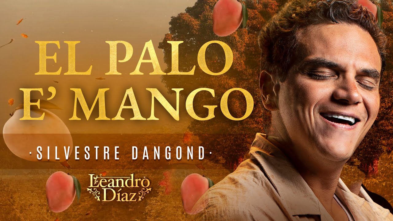 Palo E Mango, Silvestre Dangond (Leandro Díaz) - Letra Oficial - YouTube