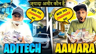 कौन ज्यादा अमीर है Aditech Or Aawara007 🤔 || Free Fire