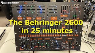 The Behringer 2600 in 25 minutes
