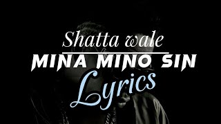 Shatta Wale - Mina Mino sin (Official Lyrics Video)