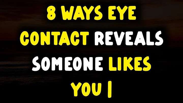 8 Ways Eye Contact Reveals Someone Likes You | Mind-Blowing Psychology Facts | @lovefactus 