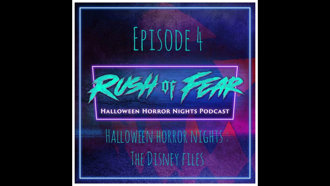 Rush Of Fear #4 - Halloween Horror Nights : The Disney Files