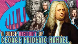 A Brief History of Handel, the Big Opera Master