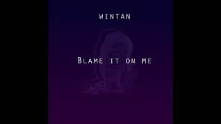 Udt Boys Wintan - Blame It On Me Prod. By Sweeny
