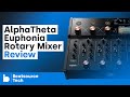 AlphaTheta Euphonia Rotary Mixer Review | Beatsource Tech