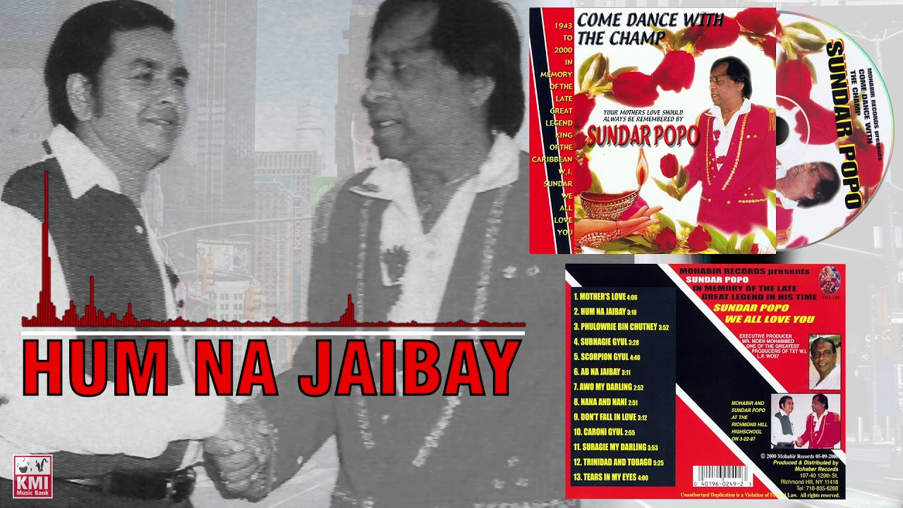 Sundar Popo  Hum Na Jaibay  Mohabir records   original recording