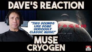 Dave's Reaction: Muse — Cryogen