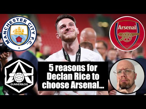 5 reasons for Declan Rice to choose Arsenal over Man City - YouTube