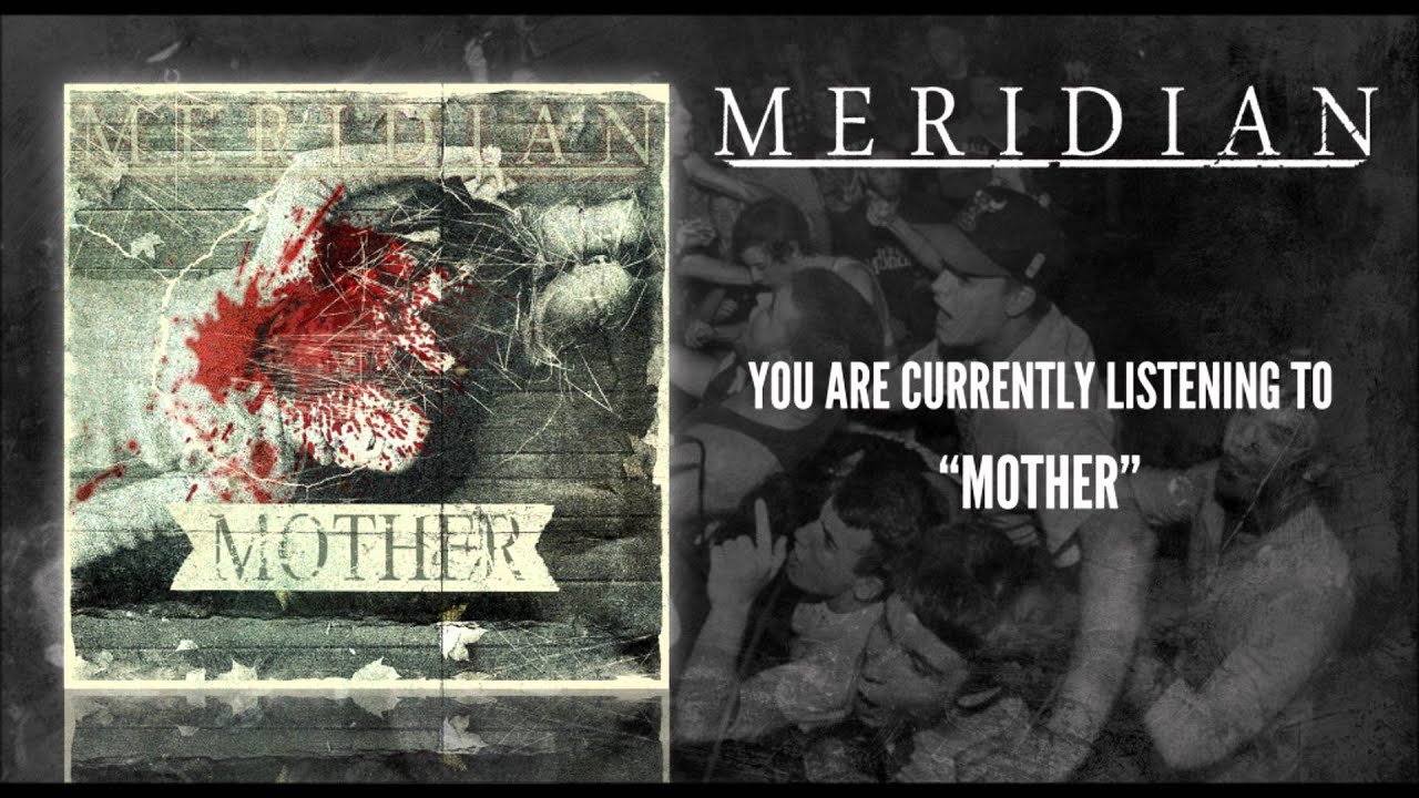 Meridian - Mother