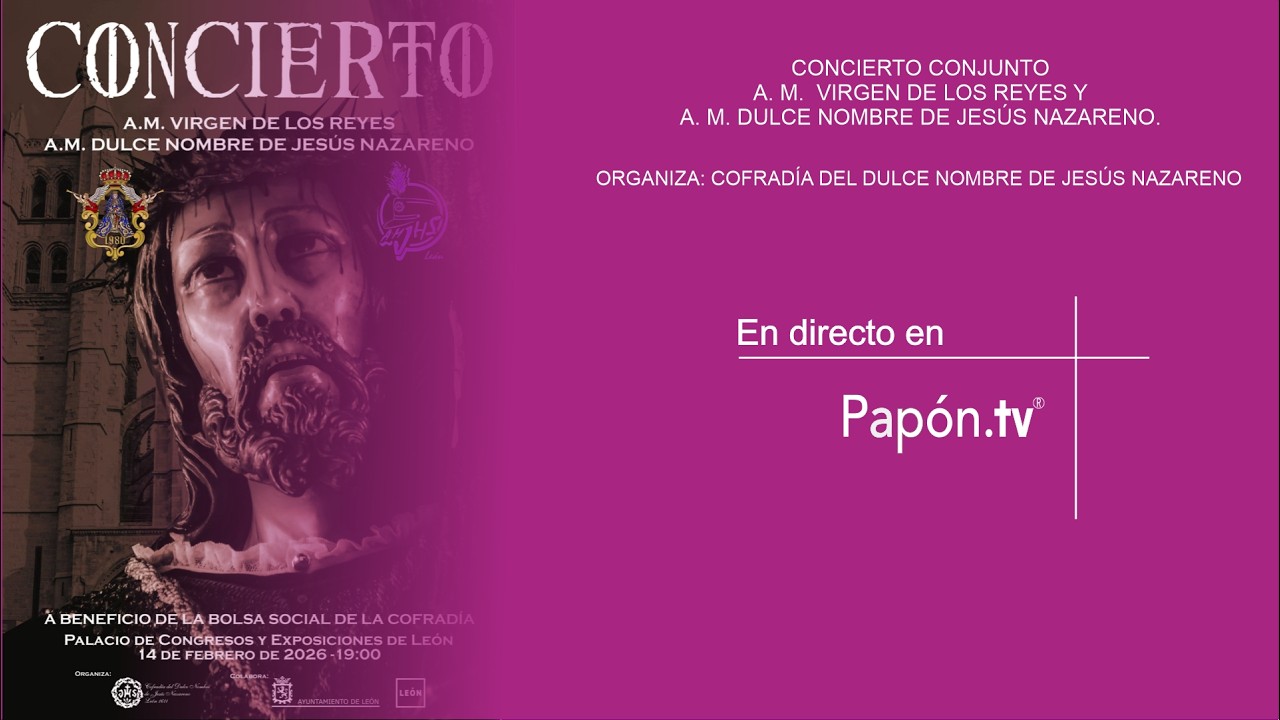 🔴📡 [DIRECTO] CONCIERTO CONJUNTO A.M. DULCE NOMBRE Y A.M. VIRGEN DE LOS REYES