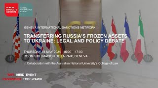 Transferring Russia’s Frozen Assets to Ukraine: Legal and Policy Debate