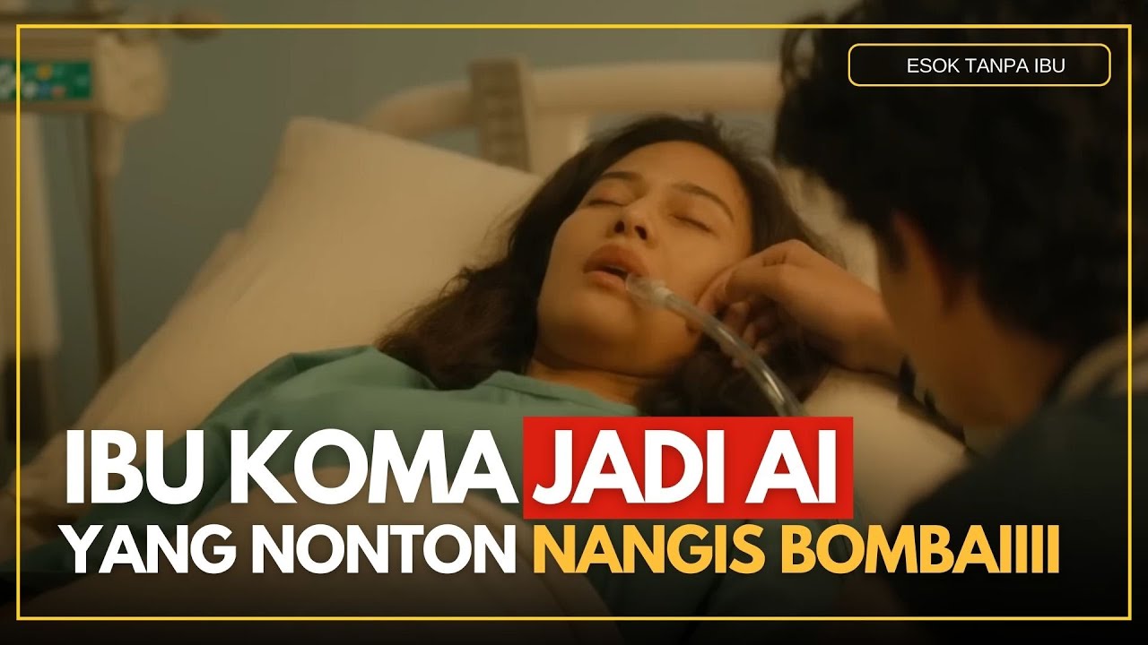 Review ESOK TANPA IBU⚠️ BAHAYA NYOKAP LO KOMA JADI AI