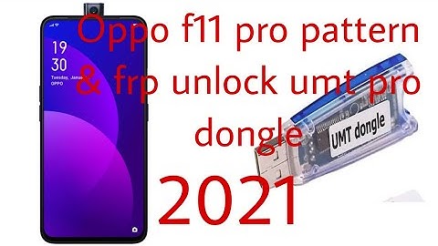 oppo f11 pro pin,pattern,frp unlock umt pro dongle