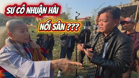Sư Cô Nhuận Hải nổi sân ? Biến căng !#utthintv 