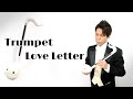 【オタマトーン】Trumpet Love Letter / Ryota Ishikawa